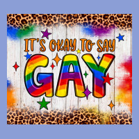 It's Okay To Say Gay Tumbler Long Sleeve Tee | Teevron