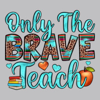 Only The Brave Teach Long Sleeve Tee | Teevron