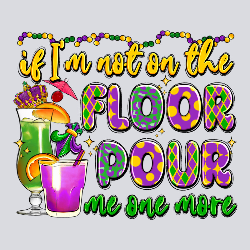 If I'm Not On The Floor Pour Me One More Zipper Hoodie by LillyAllenDesigns | Teevron