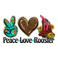 peace love rooster | Teevron