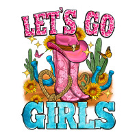 let's go girls | Teevron
