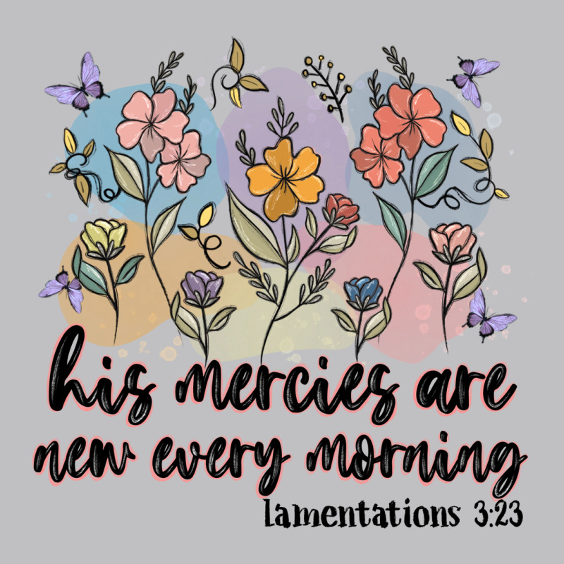 His Mercies Are New Every Morning Long Sleeve Tee by MaliasSmallBusiness | Teevron