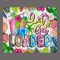 Lets Get Loaded Mouse Pad Classic Tee | Teevron