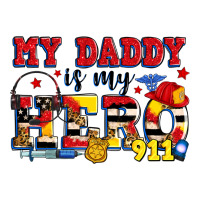 my daddy is my hero dispatcher | Teevron