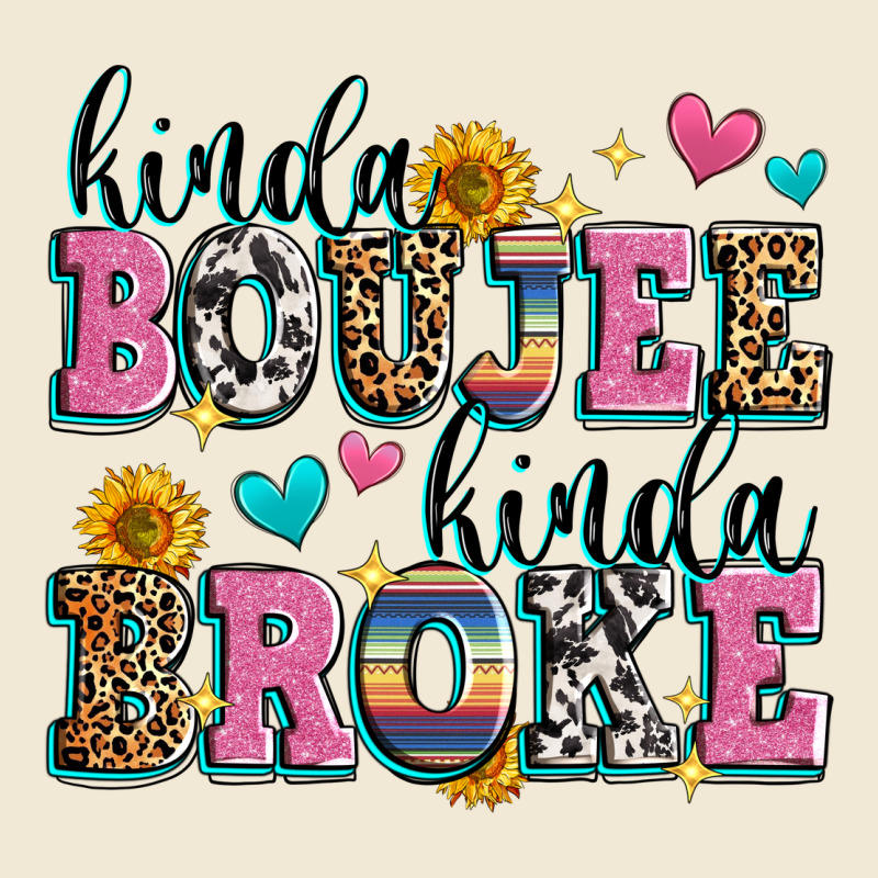 Kinda Boujee Kinda Broke Ladies Tee by Zillion Design Studio | Teevron