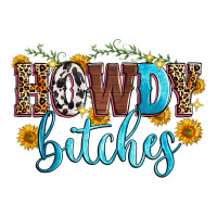 howdy bitches | Teevron