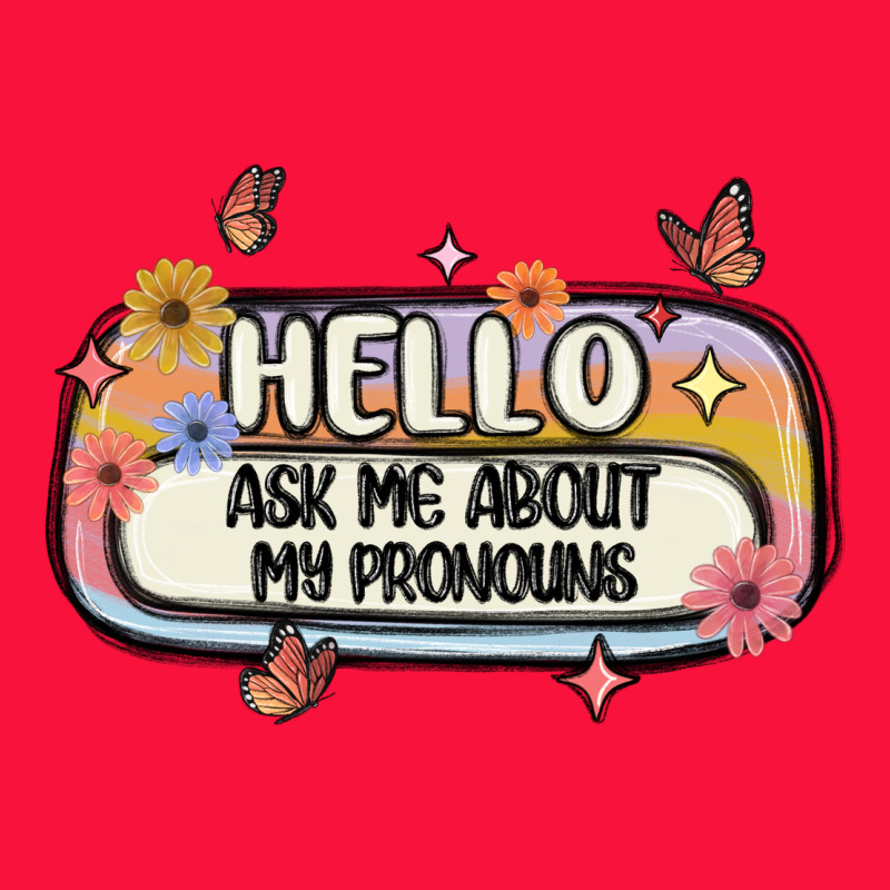 Ask Me About My Pronouns Classic Tee by MaliasSmallBusiness | Teevron