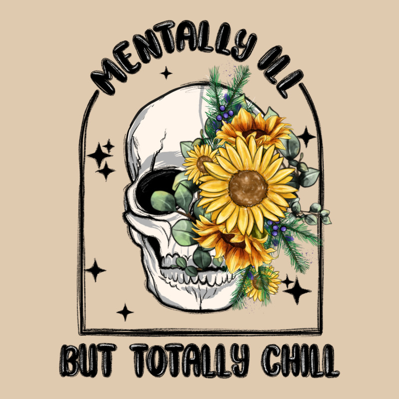 Mentally Ill But Totally Chill Heavyweight Sweatshirt by MaliasSmallBusiness | Teevron