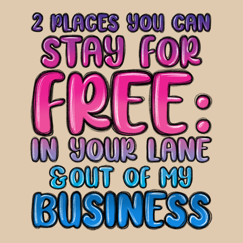 2 Places You Can Stay For Free In Your Lane And Ou Heavyweight Sweatshirt by MaliasSmallBusiness | Teevron
