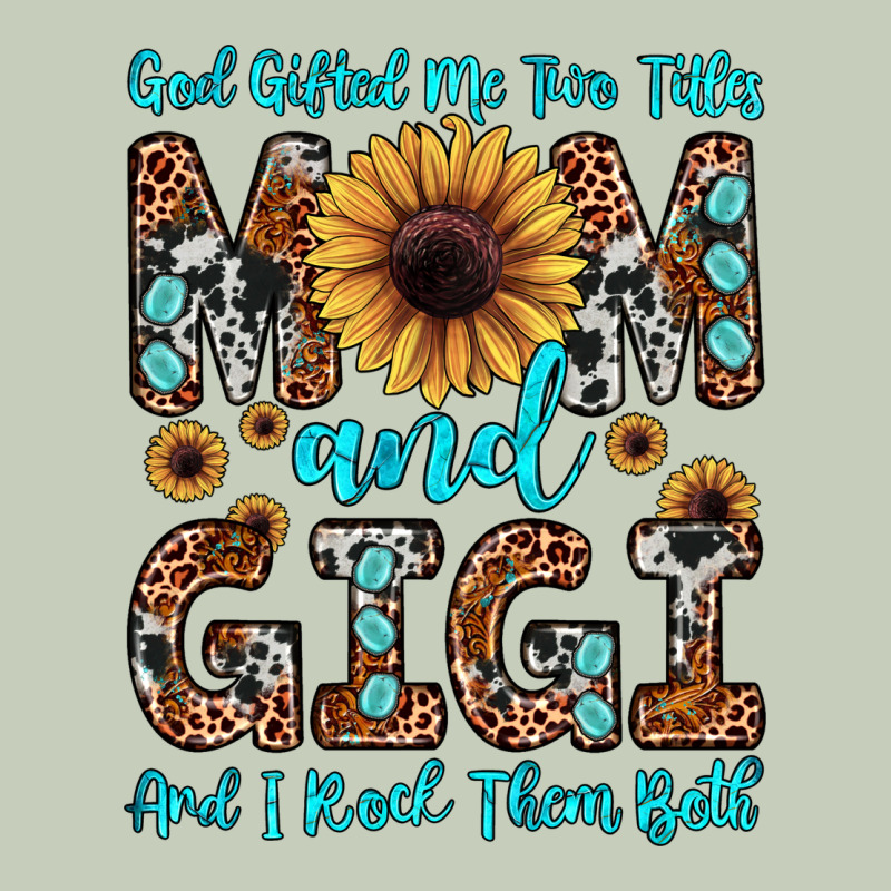 God Gifted Me Two Titles Mom And Gigi  And I Rock Them Both Long Sleeve Tee by JahusDesignShop | Teevron