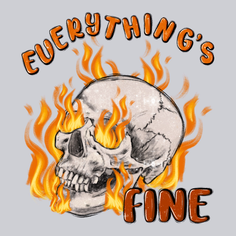 Everything's Fine Heavyweight Sweatshirt by MaliasSmallBusiness | Teevron