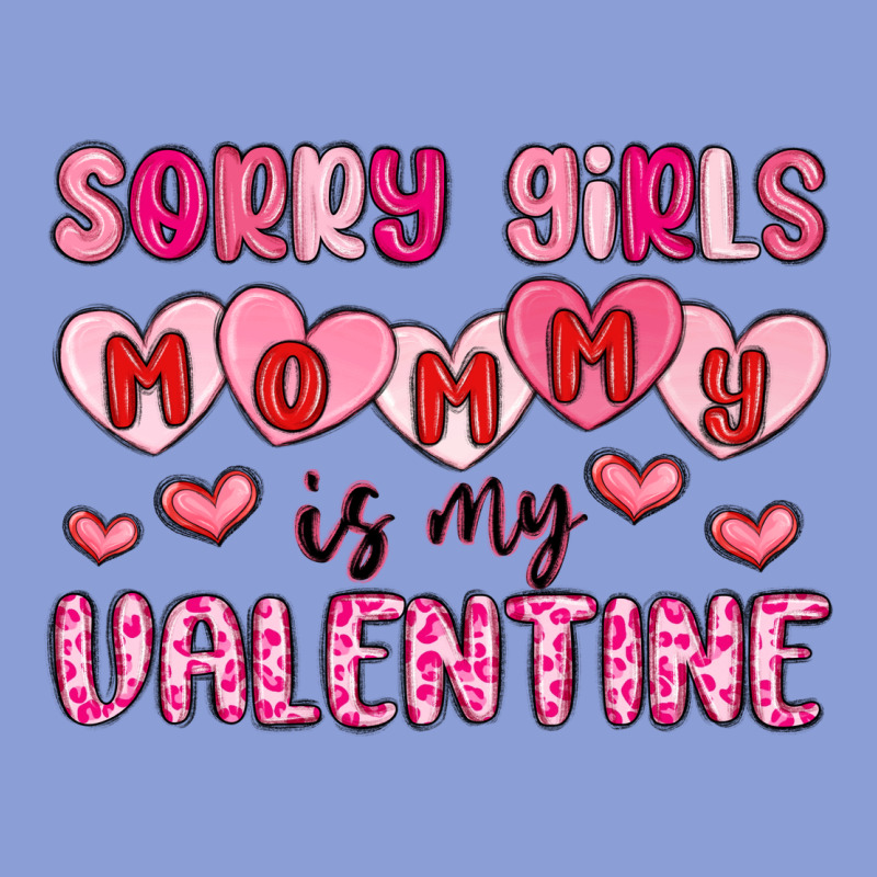 Sorry Girls Mommy Is My Valentine Long Sleeve Tee by MaliasSmallBusiness | Teevron
