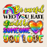 Be Careful Who You Hate It Could Be Someone You Zipper Hoodie | Teevron