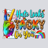 Hate Looks Tacky On You Zipper Hoodie | Teevron