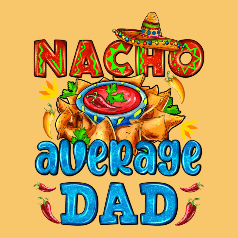 Nacho Average Dad With Nacho Vintage Hoodie by AdoDesignShop | Teevron