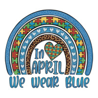 in april we wear blue autism awareness leopard rainbow | Teevron