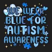 We Wear Blue For Autism Awareness Classic Tee | Teevron