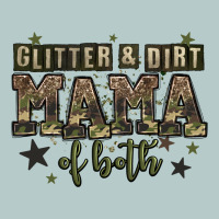 Glitter And Dirt Mama Of Both Heavy Core Tee | Teevron