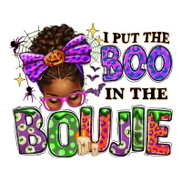 I Put The Boo In The Boujie Messy Bun Ladies Tee | Teevron