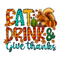 Eat Drink Give Thanks Premium Tee | Teevron