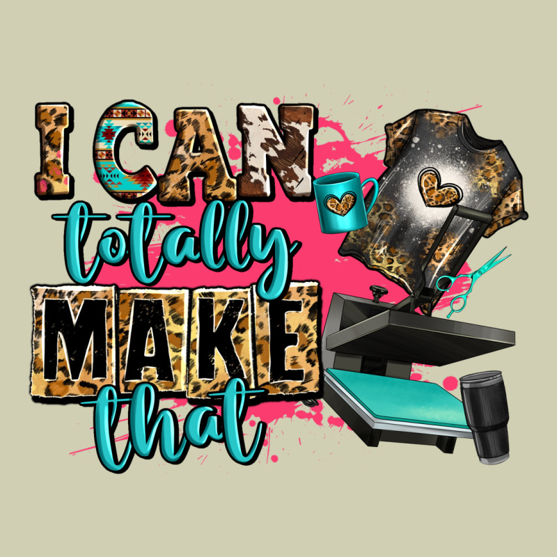 I Can Totally Make That Heavy Core Tee by Zillion Design Studio | Teevron