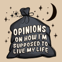 Opinions On How I'm Supposed To Live My Life Heavyweight Sweatshirt | Teevron