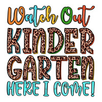 watch out kindergarten here i come! | Teevron