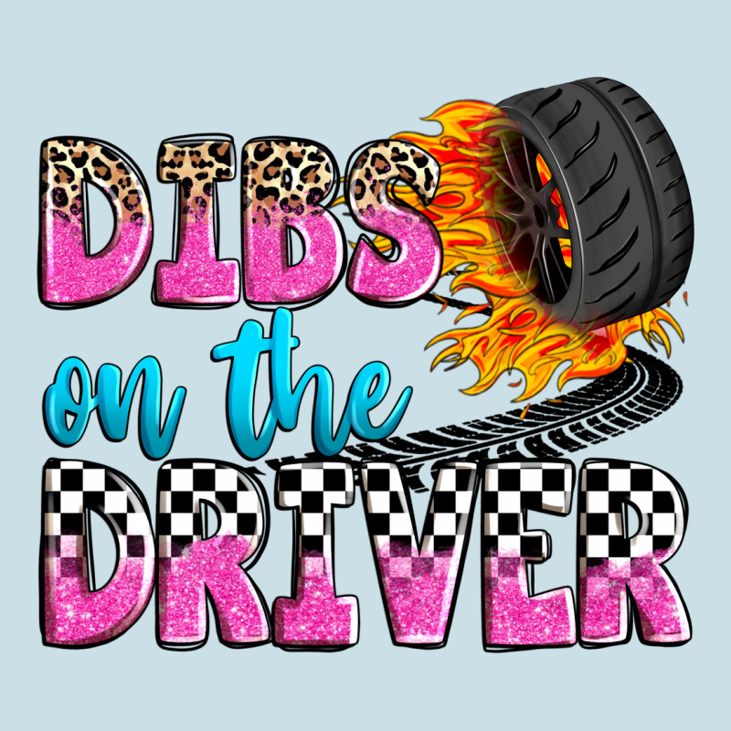 Dibs On The Driver Ladies Tee by Zillion Design Studio | Teevron