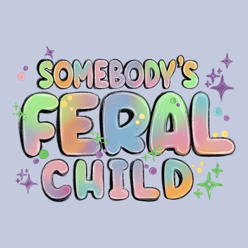 Somebody's Feral Child Long Sleeve Tee by MaliasSmallBusiness | Teevron