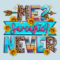 Me Sarcastic Never Ladies Tee | Teevron