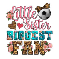 little sister biggest fan soccer | Teevron