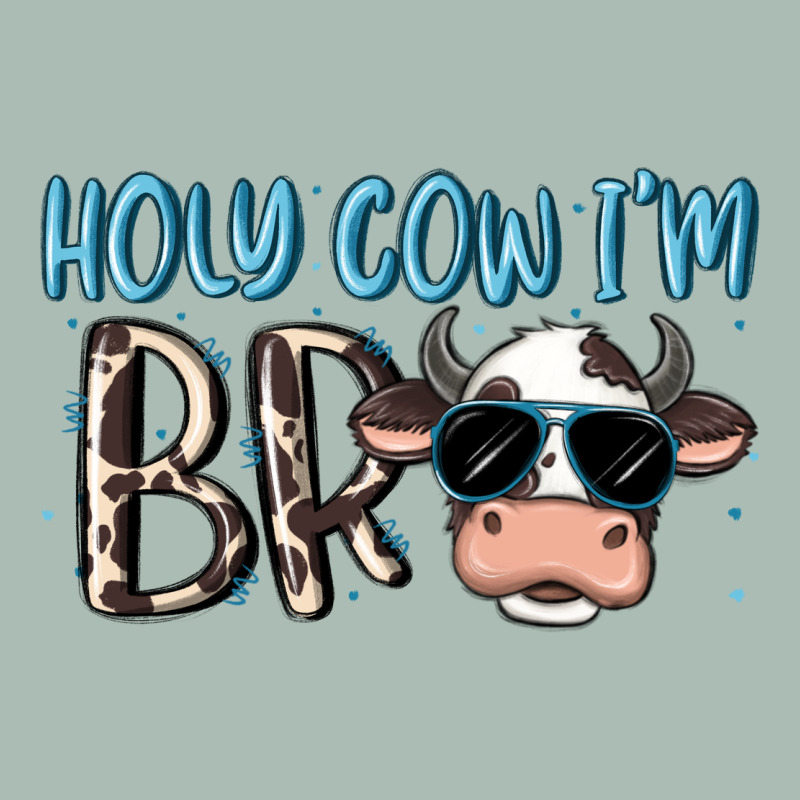 Holy Cow I'm Bro Classic Tee by MaliasSmallBusiness | Teevron