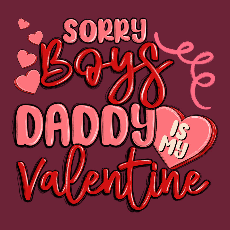 Sorry Boys Daddy Is My Valentine Long Sleeve Tee by MaliasSmallBusiness | Teevron