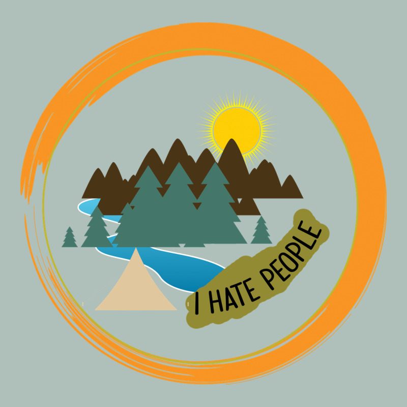 I Hate People Camping Hiking Heavyweight Hoodie by Bettercallsaul | Teevron