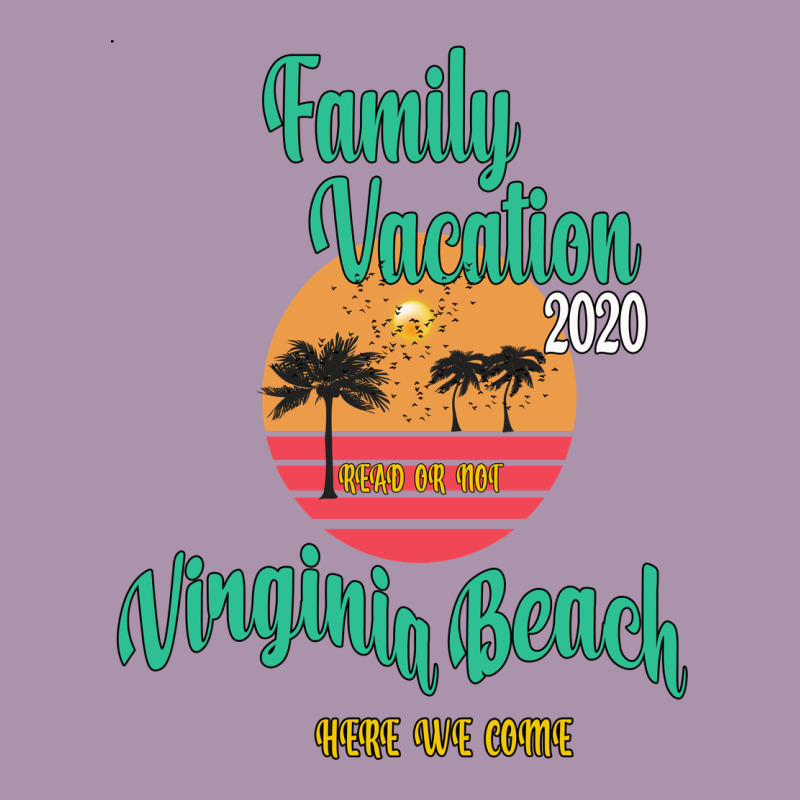 Family Vacation 2020 Read Or Not Virginia Beach Here We Come Heavyweight Hoodie by Bettercallsaul | Teevron