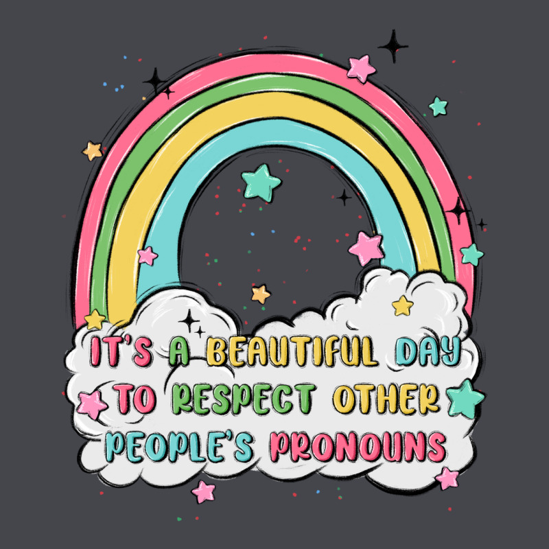 Beautiful Day To Respect Pronouns Classic Tee by MaliasSmallBusiness | Teevron