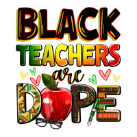 Black Teachers Are Dope Ladies Tee | Teevron