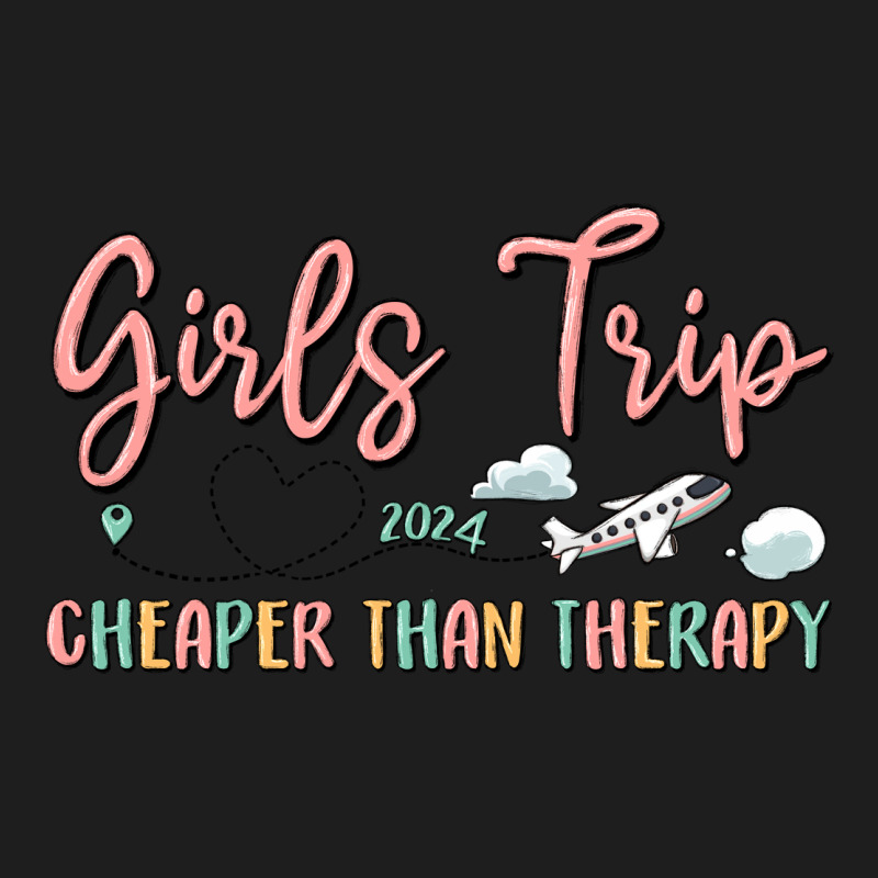 Girls Trip Cheaper Than Therapy Classic Tee by MaliasSmallBusiness | Teevron