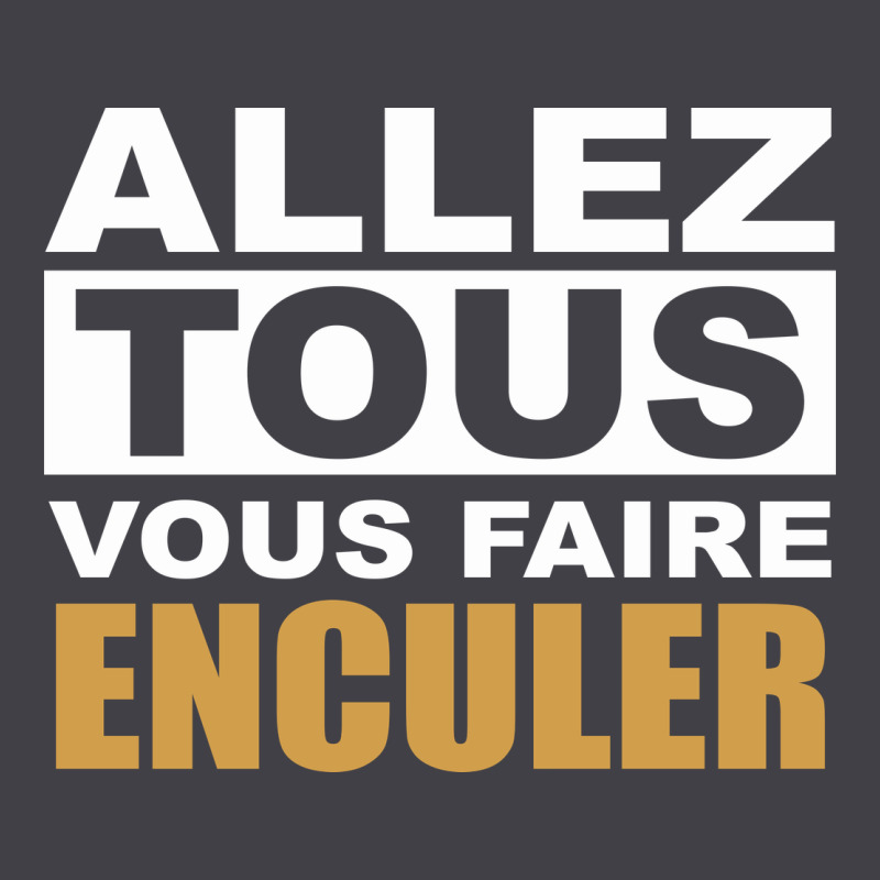 Allez Tous Vous Enculer Heavyweight Hoodie by Bettercallsaul | Teevron