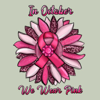 In October We Wear Pink Sunflower Ladies Tee | Teevron