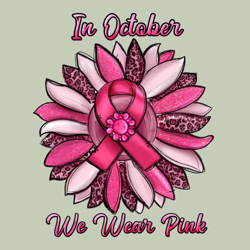 In October We Wear Pink Sunflower Ladies Tee by RanaPortraitStore | Teevron
