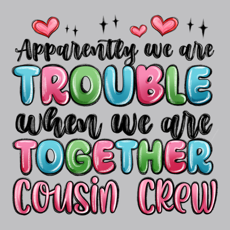Apparently We Are Trouble When We Are Together Cou Long Sleeve Tee by MaliasSmallBusiness | Teevron