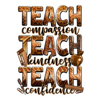 teach compassion teach kindness teach confidence | Teevron