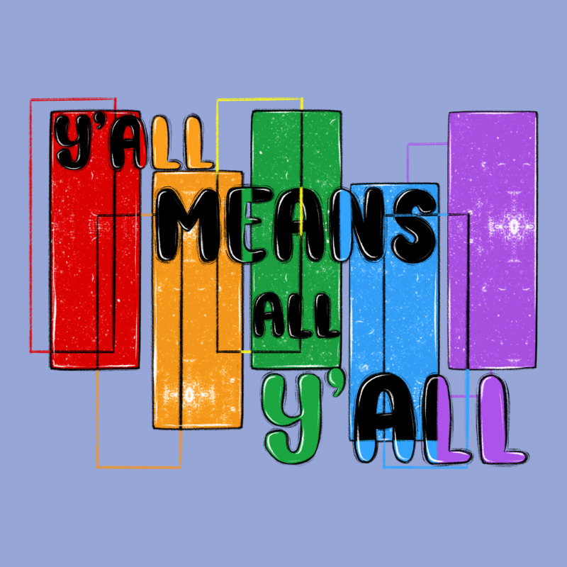 Y'all Means All Y'all Classic Tee by MaliasSmallBusiness | Teevron