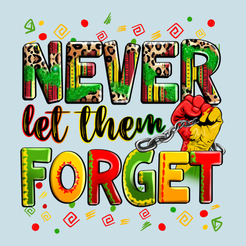 Never Let Them Forget Ladies Tee by Zillion Design Studio | Teevron