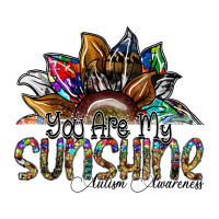 you are my sunshine autism awareness | Teevron