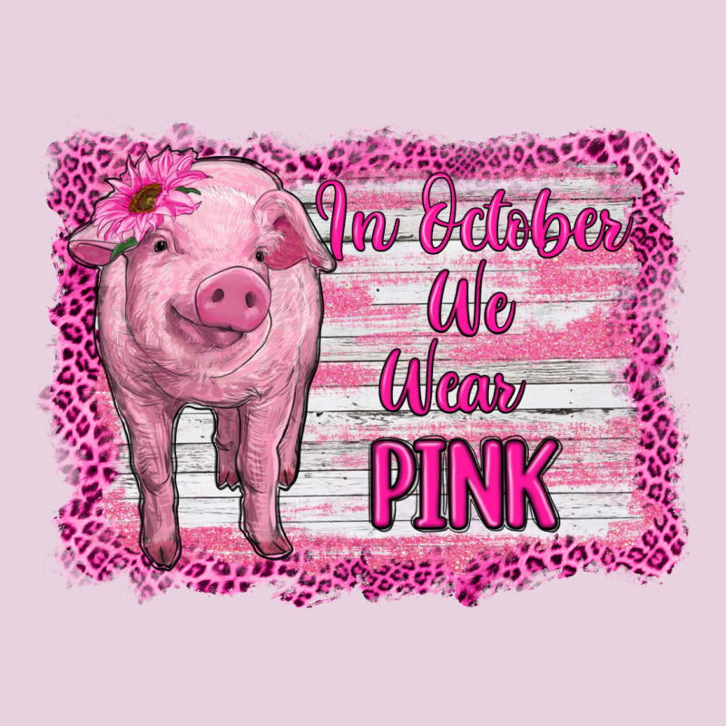 In October We Wear Pink Pig Ladies Tee by RanaPortraitStore | Teevron