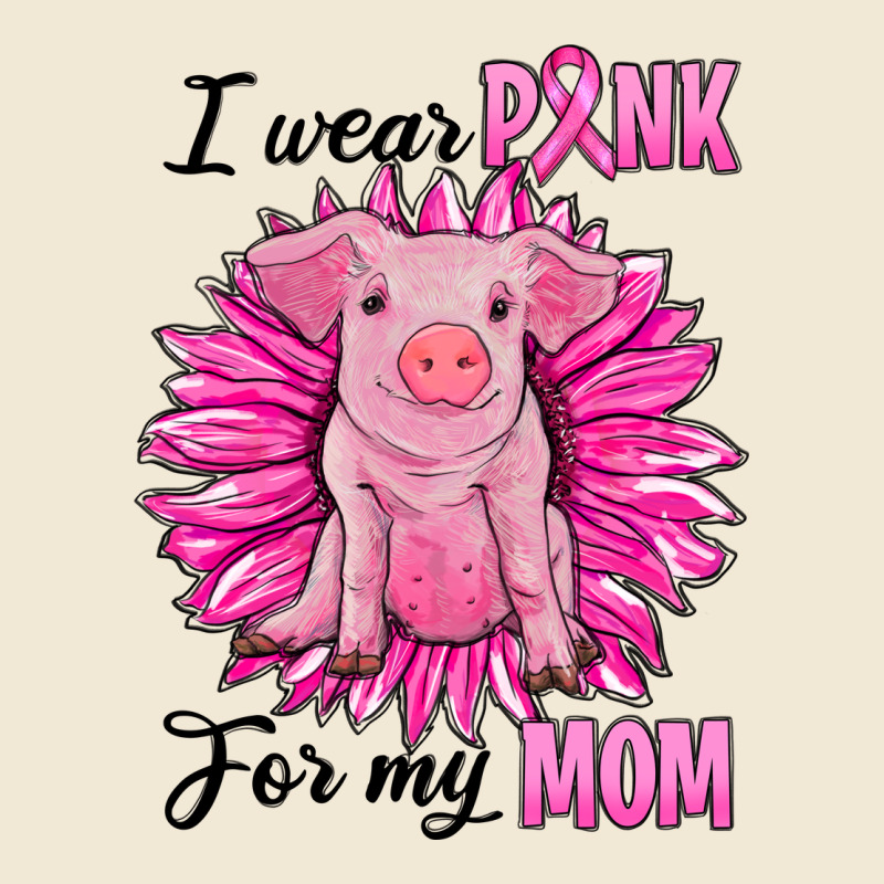I Wear Pink For My Mom Pig Ladies Tee by RanaPortraitStore | Teevron