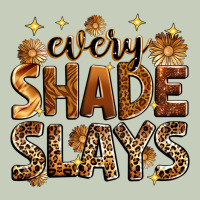 Every Shade Slays Ladies Tee | Teevron