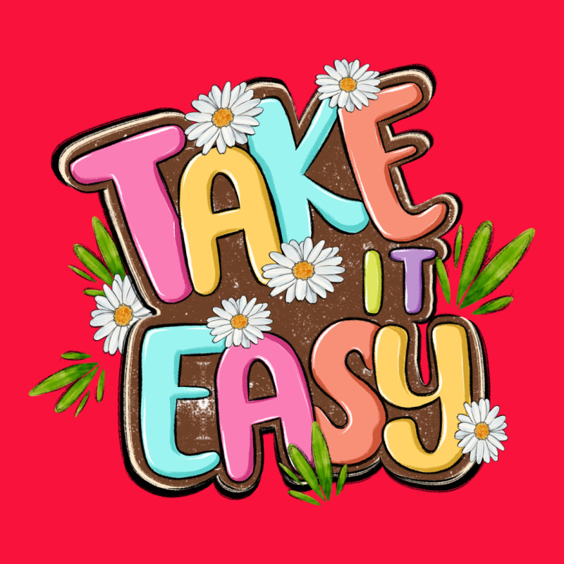 Take It Easy Classic Tee by MaliasSmallBusiness | Teevron